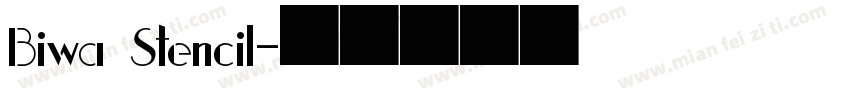 Biwa Stencil字体转换